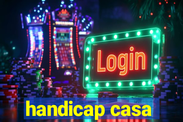 handicap casa